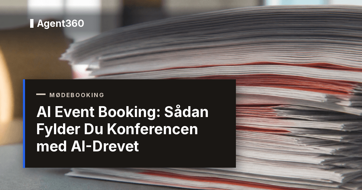 AI Event Booking: Sådan Fylder Du Konferencen med AI-Drevet