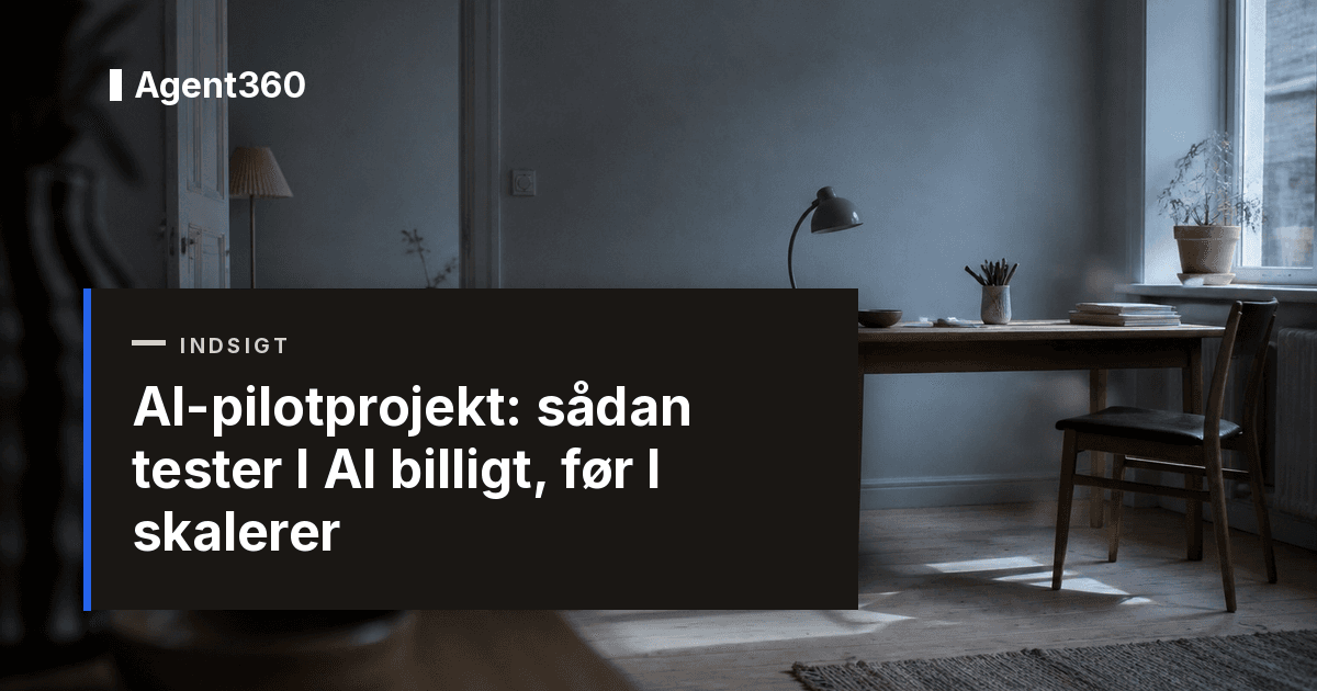 AI-pilotprojekt: sådan tester I AI billigt, før I skalerer