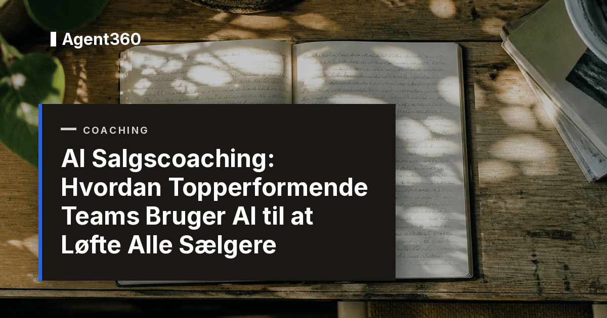 AI Salgscoaching: Hvordan Topperformende Teams Bruger AI til at Løfte Alle Sælgere
