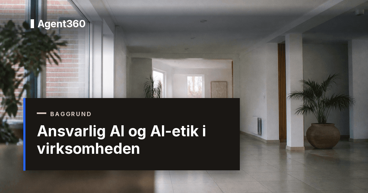 Ansvarlig AI og AI-etik i virksomheden