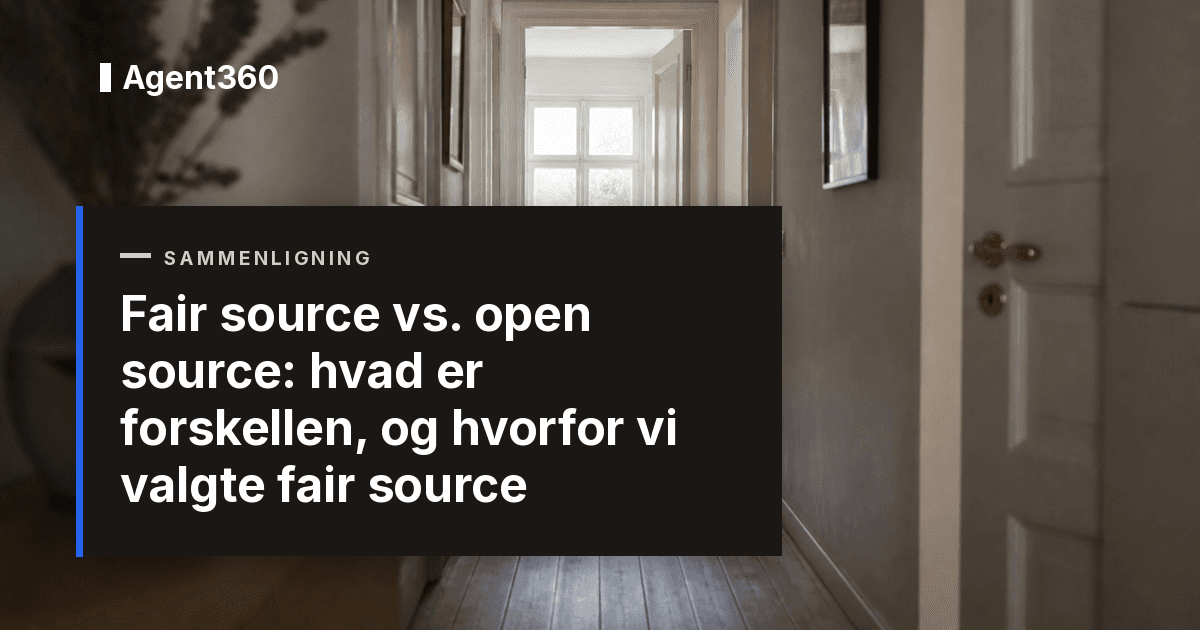 Fair source vs. open source: hvad er forskellen, og hvorfor vi valgte fair source