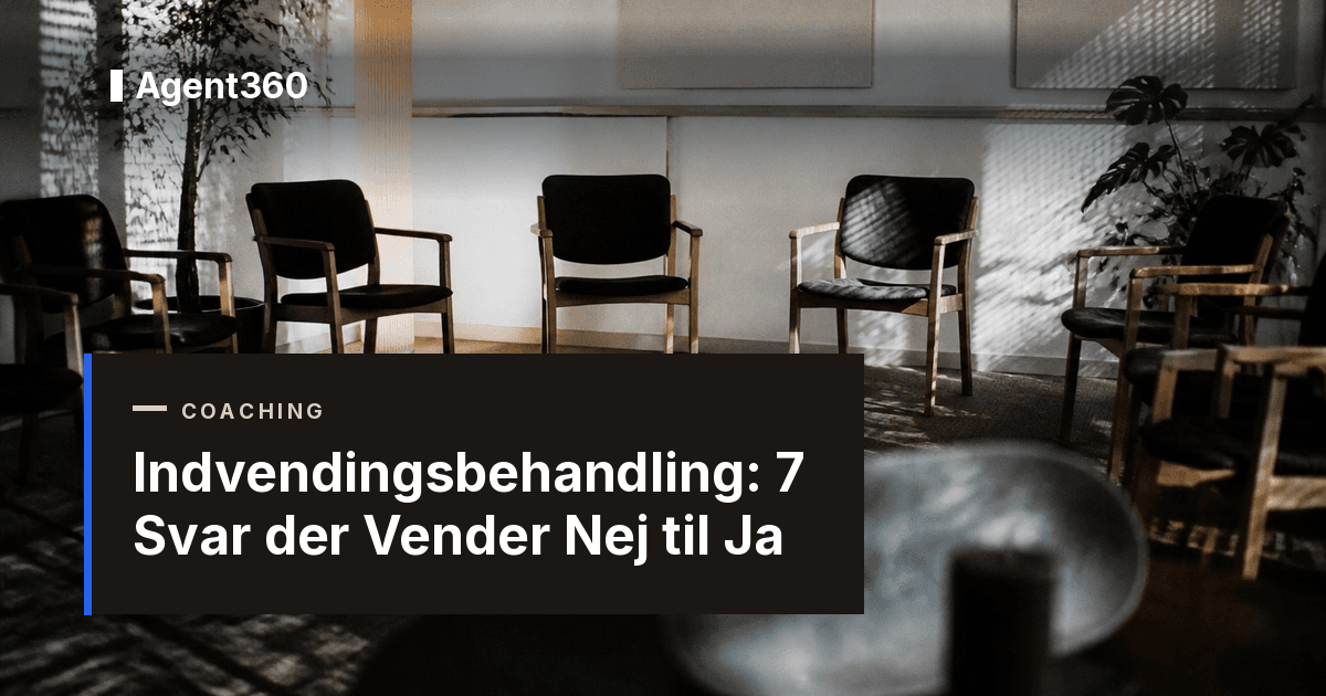 Indvendingsbehandling: 7 Svar der Vender Nej til Ja