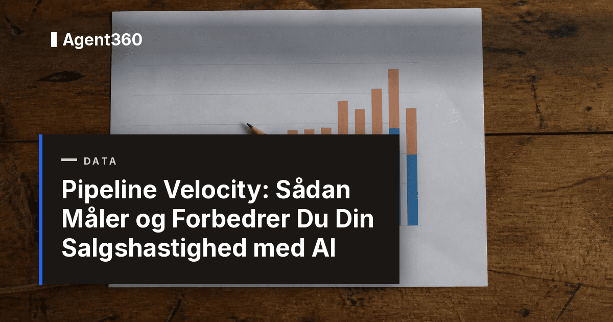 Pipeline Velocity: Sådan Måler og Forbedrer Du Din Salgshastighed med AI (2026)