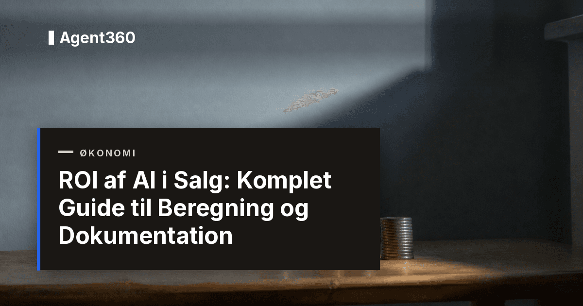 ROI af AI i Salg: Komplet Guide til Beregning og Dokumentation 2026
