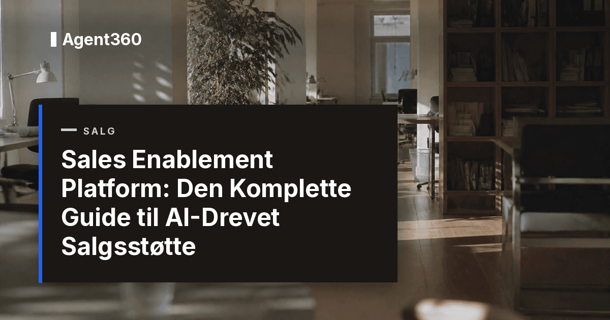 Sales Enablement Platform: Den Komplette Guide til AI-Drevet Salgsstøtte (2026)