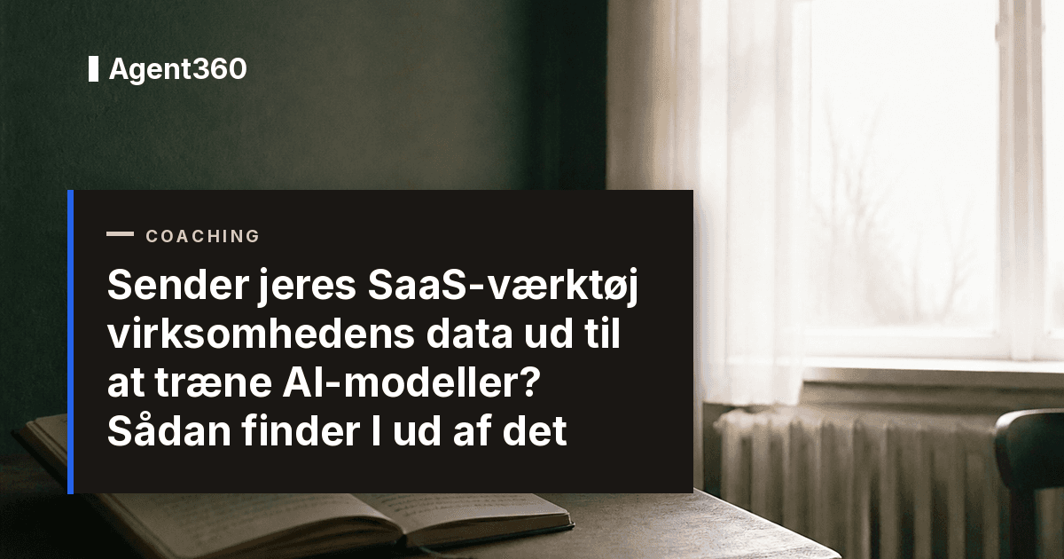 Sender jeres SaaS-værktøj virksomhedens data ud til at træne AI-modeller? Sådan finder I ud af det