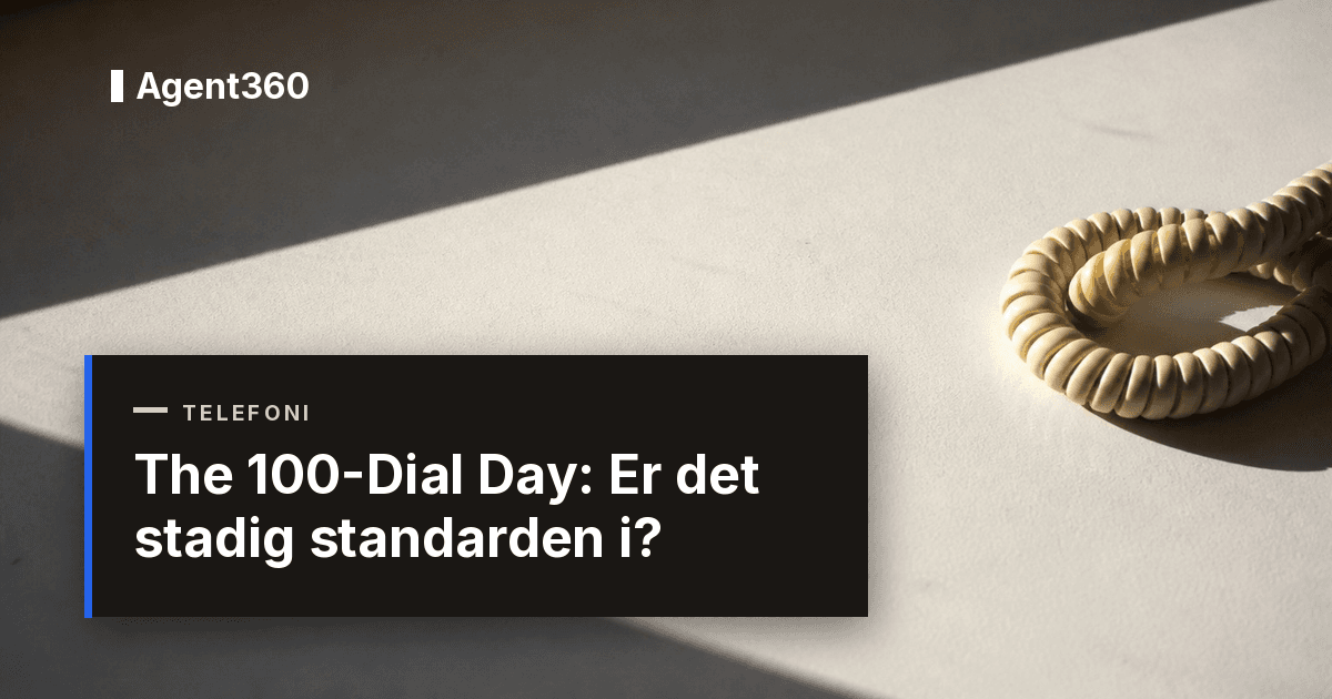 The 100-Dial Day: Er det stadig standarden i 2026?